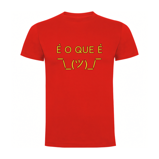 É o que É